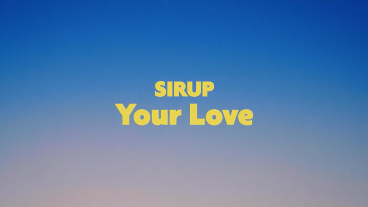 SIRUP『Your Love』